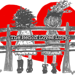 BONUS - The Bench Loves Lucy