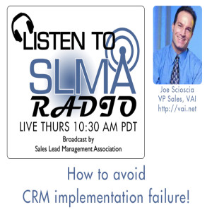 How to Avoid CRM Failure with Joe Scioscia of VAI