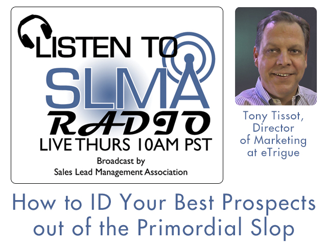 How to ID Your Best Prospects out of the Primordial Slop