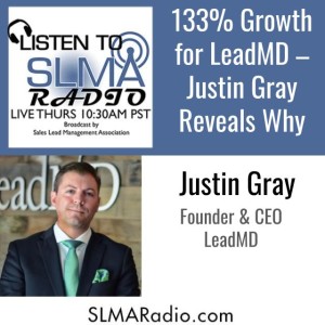 133% Growth for LeadMD – Justin Gray Reveals Why