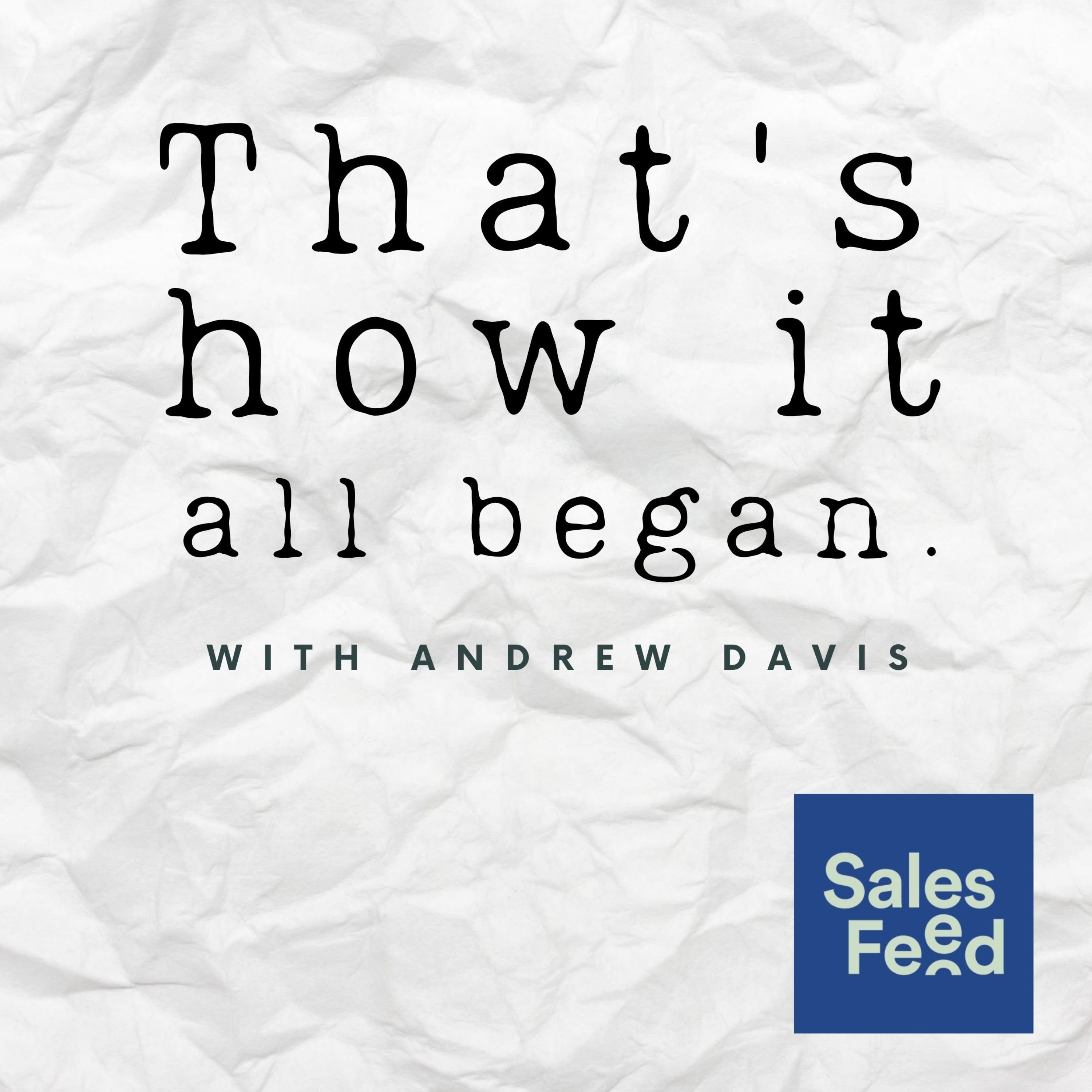 That\'s How it All Began