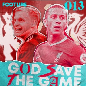 God Save The Game #13 | O Primeiro United e a Janela do LIverpool