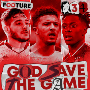 God Save The Game #34 | A Janela de Transferências na Premier League 21/22