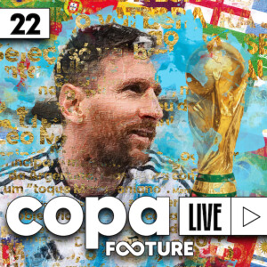 Live Copa #22 | A Argentina campeão do mundo, a Copa de Messi e a Seleção do Mundial