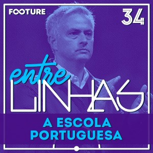 Entrelinhas #34 | A Escola Portuguesa de Treinadores