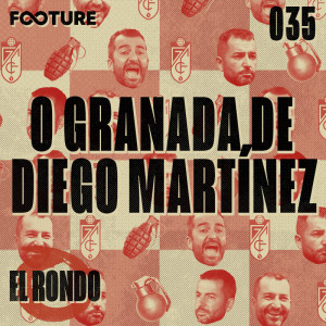 El Rondo #35 | O Granada de Diego Martínez