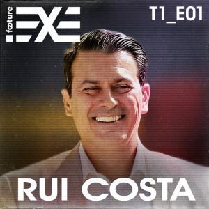 Footure.EXE #1 | Rui Costa [Executivo do São Paulo]