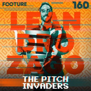 The Pitch Invaders #160 | Leandro Zago e o Desenvolvimento de Atletas no Brasil