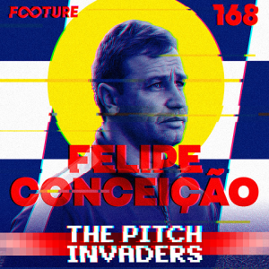 The Pitch Invaders #168 | Felipe Conceição e o Projeto RB Bragantino