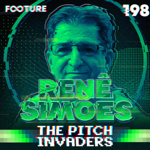 The Pitch Invaders #198 | Renê Simões