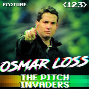 The Pitch Invaders #123 | As Ideias de Osmar Loss