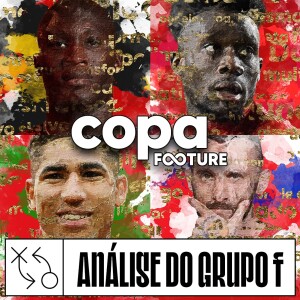 Copa Footure #06 | Análise do Grupo F: Bélgica, Canadá, Marrocos e Croácia