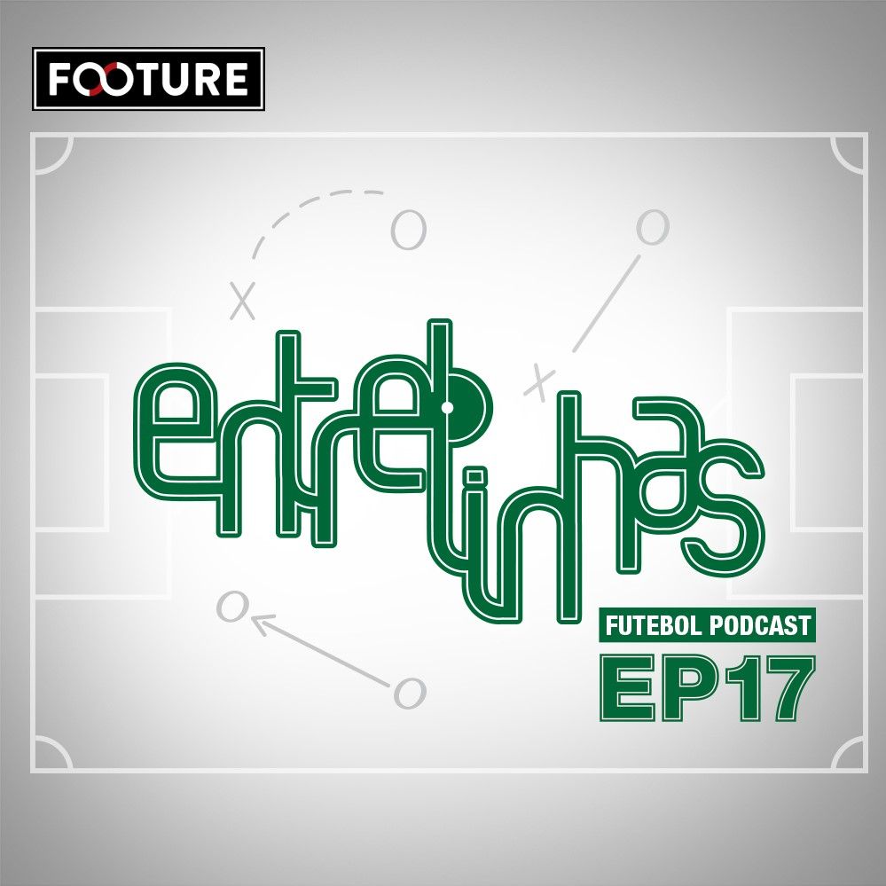 Entrelinhas #17 | As Quartas de Final da Champions