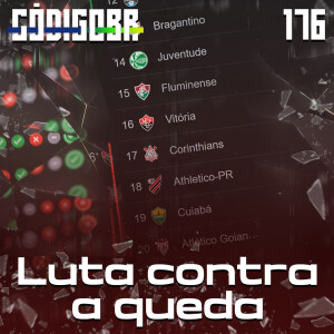 CÓDIGO BR #176 | TIERLIST DA BRIGA CONTRA O Z4