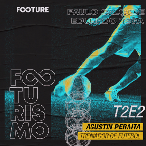 Footurismo #12 | A Evolução do Jogo