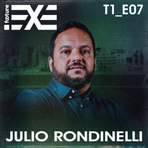 FOOTURE.EXE #07 | Julio Rondinelli [Executivo do Juventude]