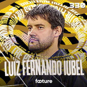 The Pitch Invaders #330 | Luiz Fernando Iubel, técnico de futebol