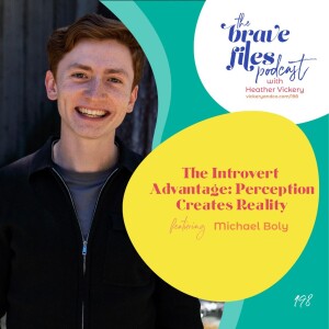 Michael Boly: The Introvert Advantage: Perception Creates Reality