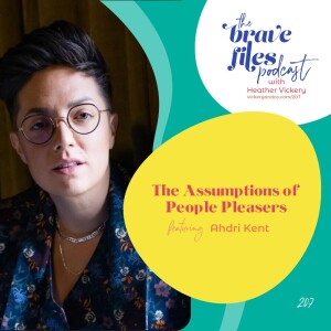 Ahdri Kent: The Assumptions of People Pleasers