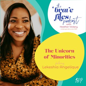 Lekeshia Angelique: The Unicorn of Minorities
