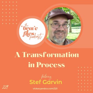Stef Garvin: A Transformation in Process