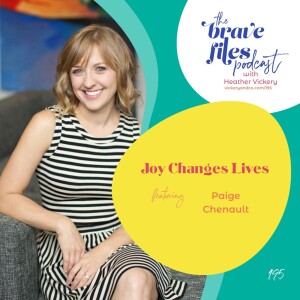 Paige Chenault: Joy Changes Lives - Birthday Edition!