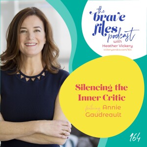 Annie Gaudreault: Silencing The Inner Critic