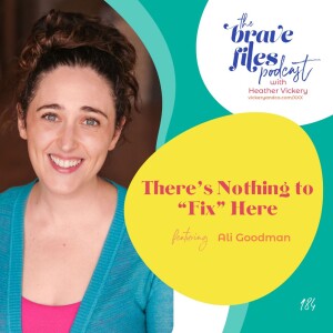 Ali Goodman:  There’s Nothing to “Fix” Here