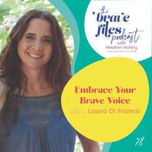Embrace Your Brave Voice