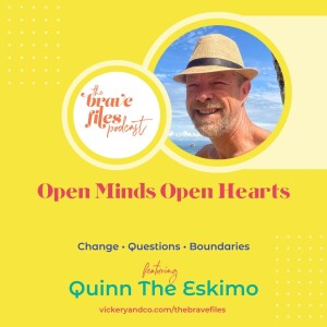 Quinn The Eskimo: Open Minds Open Hearts
