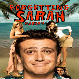 Epsode 16 - Forgetting Sarah Marshall