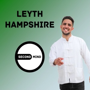 Using habits and leadership to achieve your dreams | Leyth Hampshire on SECOND MIND