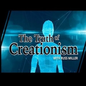 Scientific Reasons We Can Trust The Bible-Russ Miller