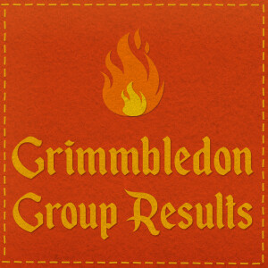 Grimmbledon: Group Stage Results