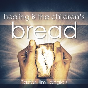Healing is The Children's Bread - part 2 of 5