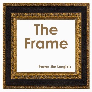 The Frame - part 5 of 6
