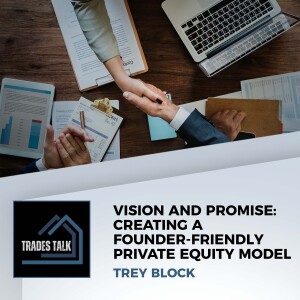 Vision And Promise: Creating A Founder-Friendly Private Equity Model With Trey Brock From LMC Landscape Partners