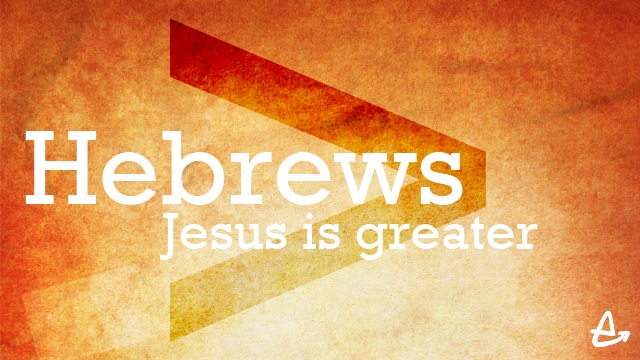 Hebrews 2: 1-9 (Lesson 3)