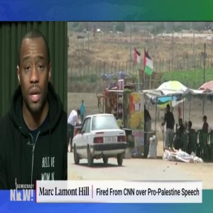 Prof. Marc Hill Explains Why CNN Fired Him for Speaking Up for Palestinian Rights
