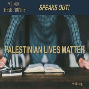 Palestinian Lives Matter!