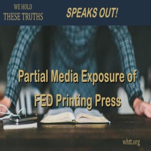 Partial Media Exposure of FED Printing Press