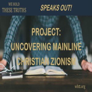 Uncovering Mainline Christian Zionism