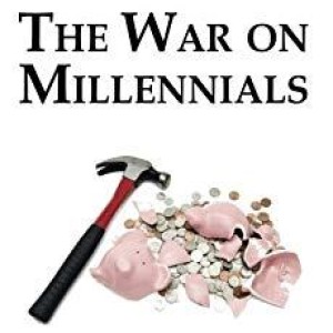 The Bankers' Unfolding Scheme for War on the Millenial Generation-Audio