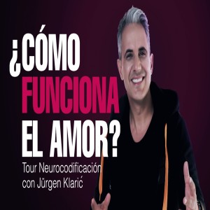 ¿Cómo funciona el amor? - Tour Neurocodificación con Jürgen Klarić