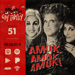 51: Amok, Amok, Amok! (Hocus Pocus)