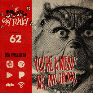 62: You're a Mean One, Mr. Grinch