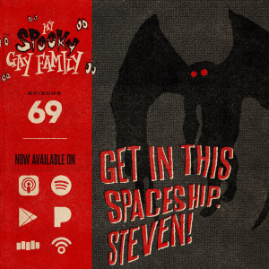 69: Get in This Spaceship, Steven! (Mothman)