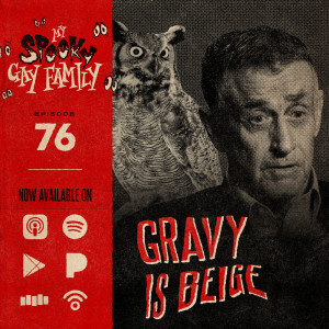 76: Gravy is Beige (The Staircase)