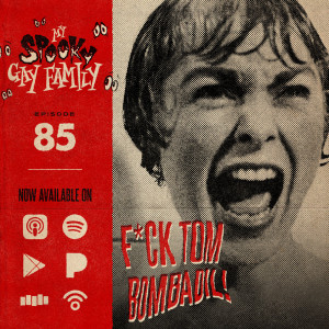 85: F*ck Tom Bombadil! (Psycho 1960)