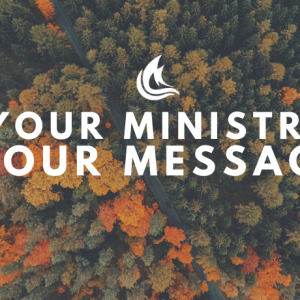 Your Ministry, Your Message by Pastor Wayne Neyland